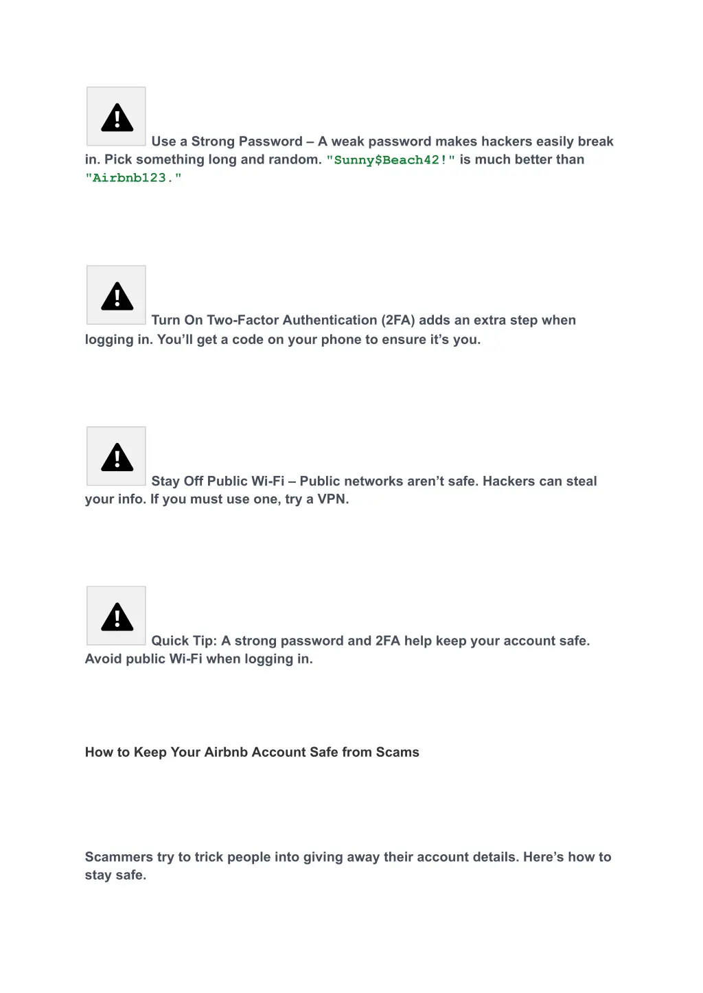 use a strong password a weak password makes