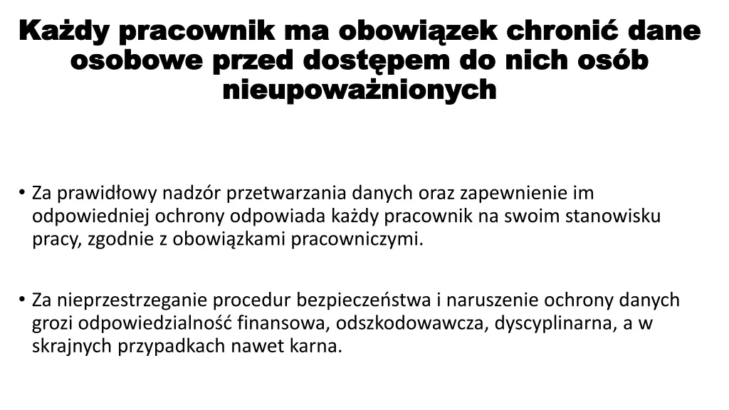 ka dy pracownik ma obowi zek chroni dane