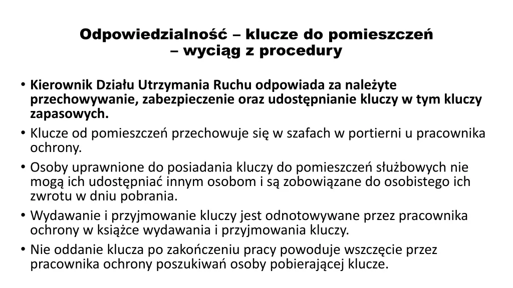 odpowiedzialno klucze do pomieszcze wyci