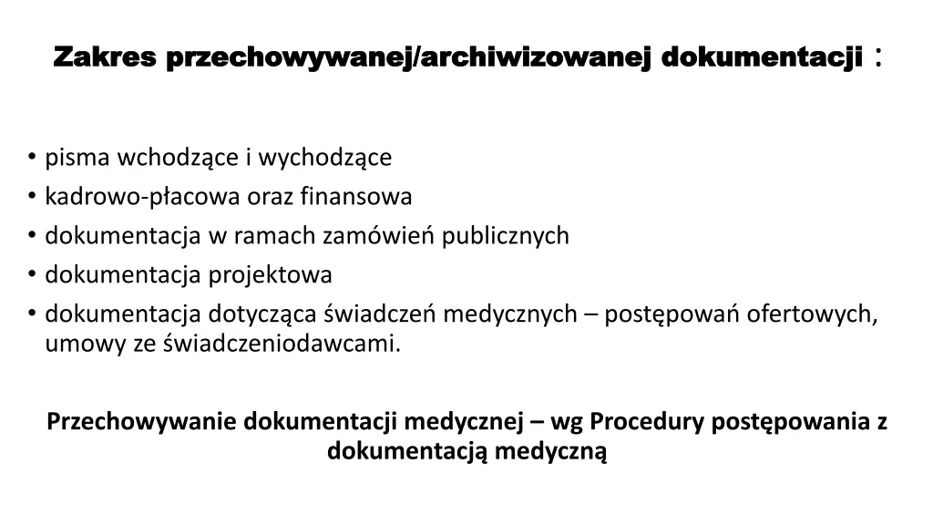 zakres przechowywanej archiwizowanej dokumentacji