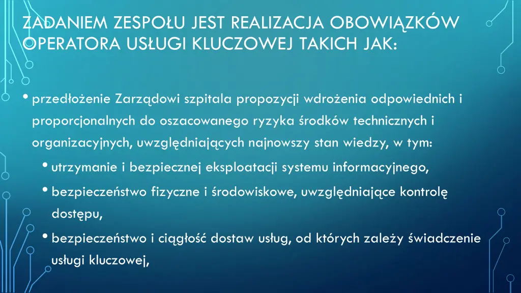 zadaniem zespo u jest realizacja obowi