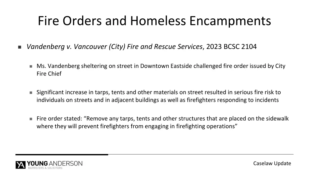 fire orders and homeless encampments