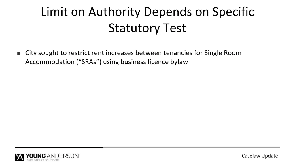 limit on authority depends on specific statutory 1