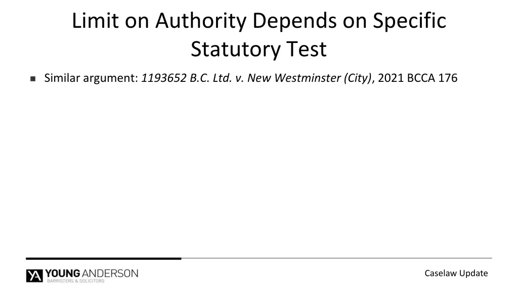 limit on authority depends on specific statutory 6