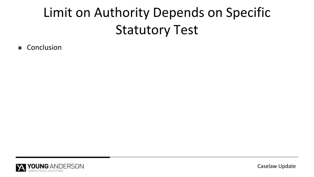 limit on authority depends on specific statutory 9