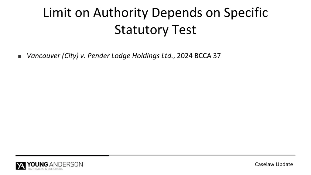 limit on authority depends on specific statutory