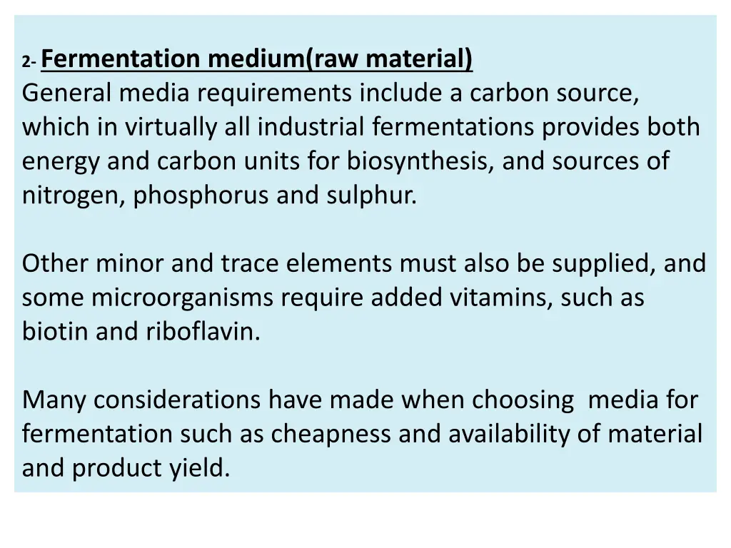 2 fermentation medium raw material general media