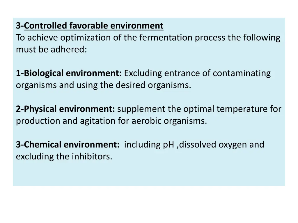 3 controlled favorable environment to achieve