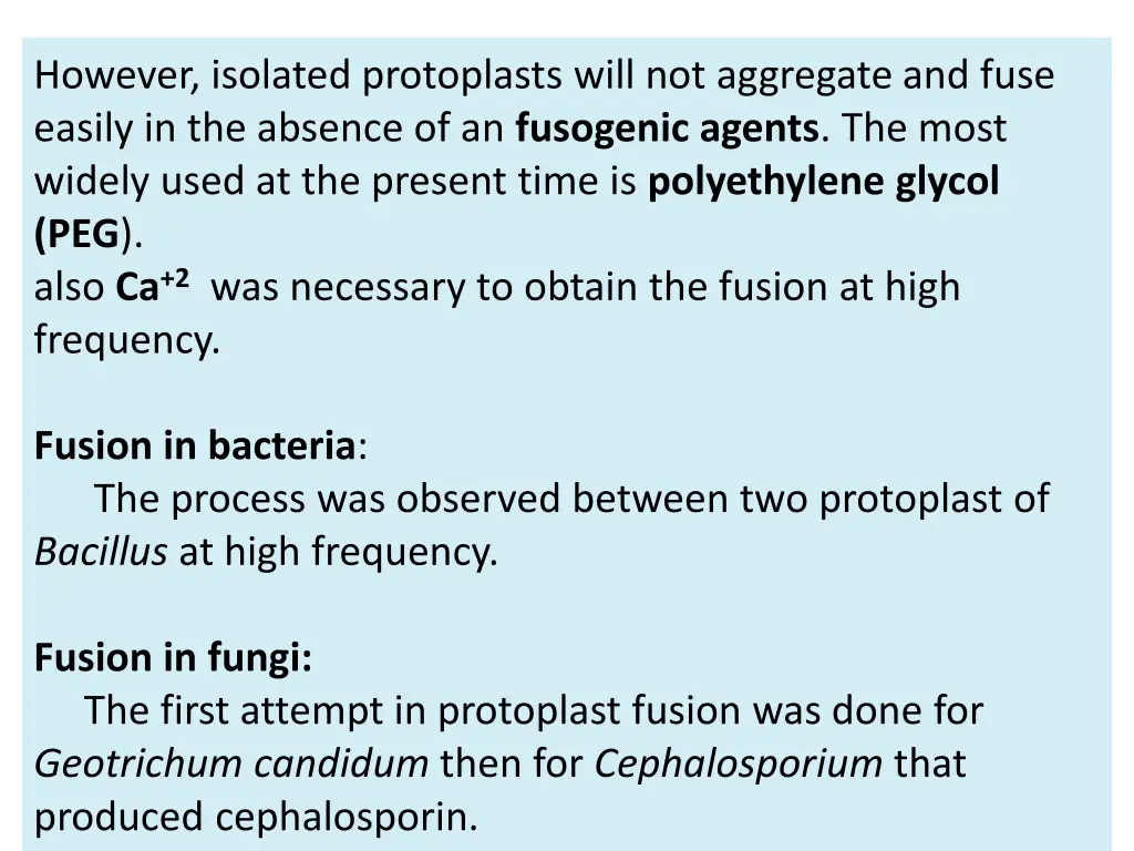 however isolated protoplasts will not aggregate