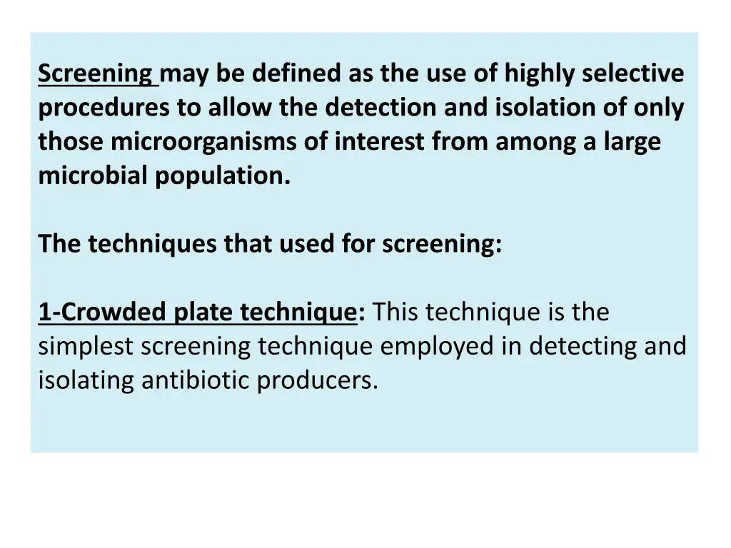 screening may be defined as the use of highly