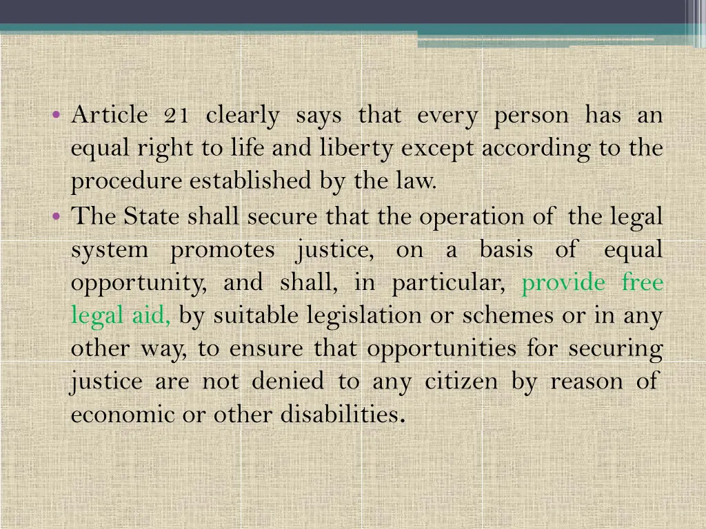 article 21 clearly says that every person