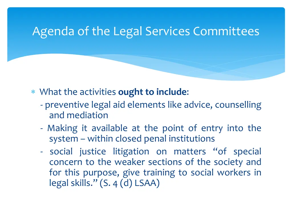 agenda of the legal services committees