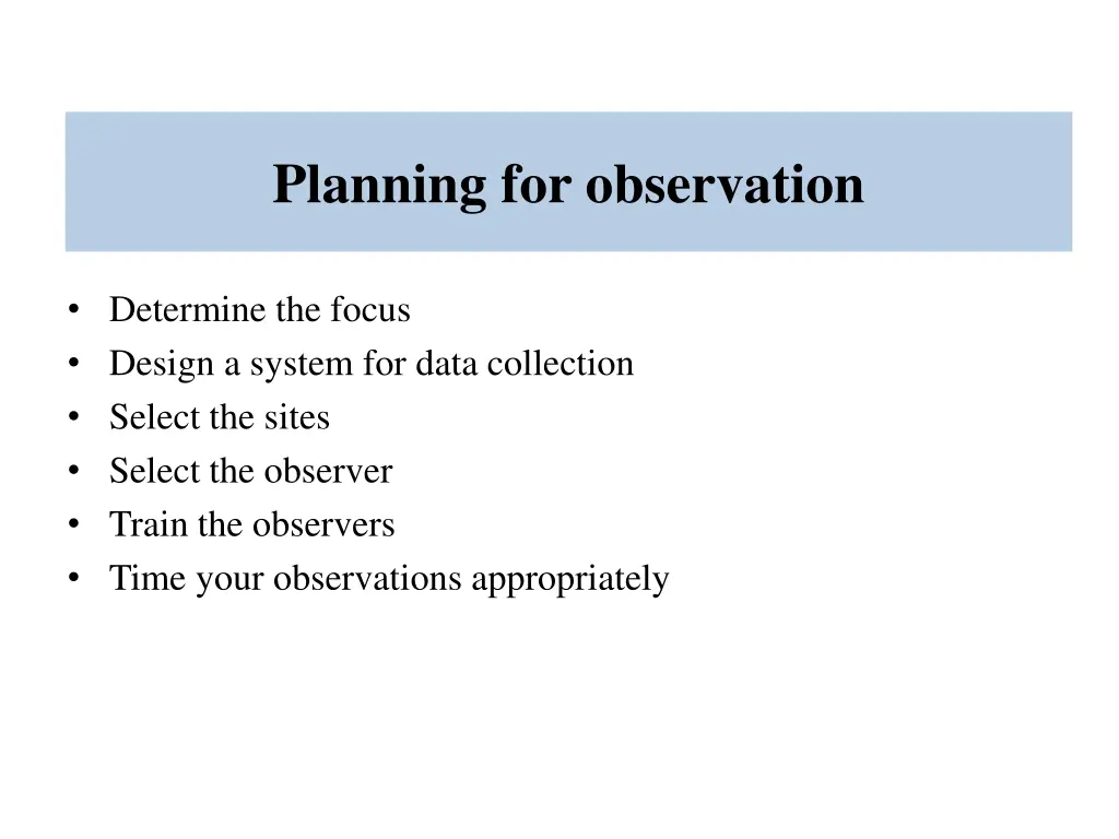 planning for observation