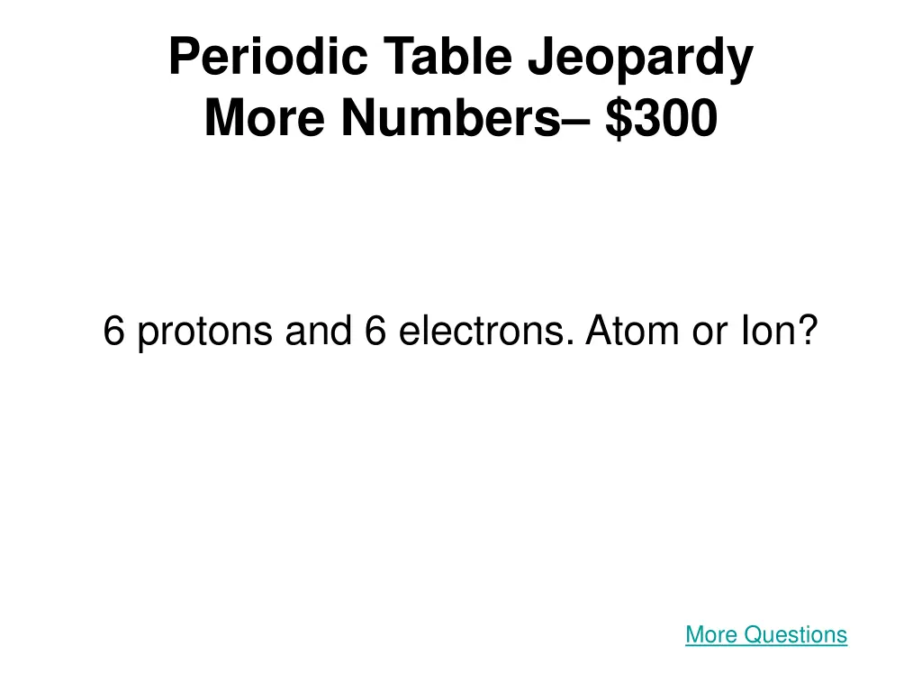 periodic table jeopardy more numbers 300