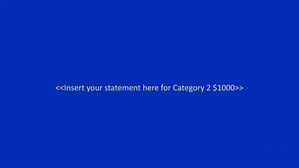 insert your statement here for category 2 1000