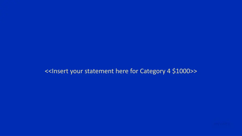 insert your statement here for category 4 1000