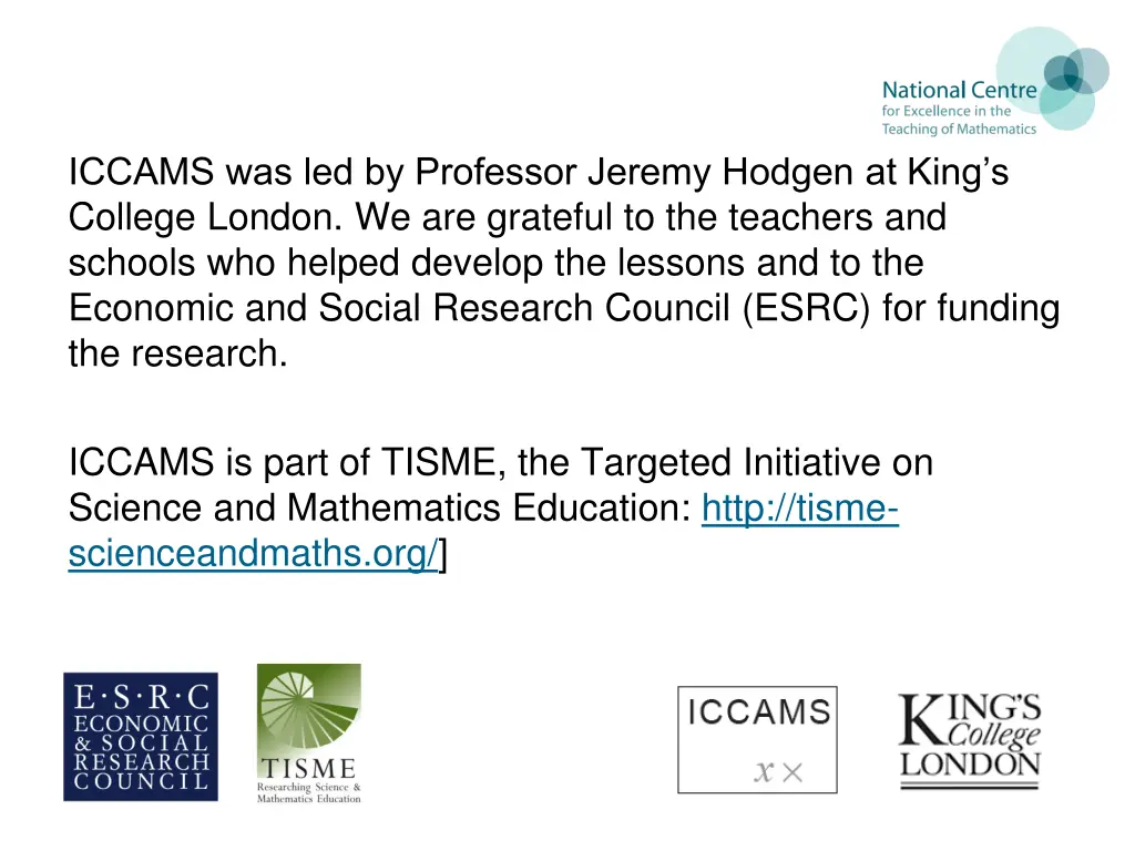 iccams was led by professor jeremy hodgen at king