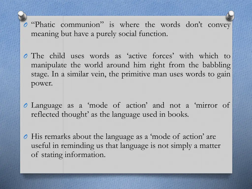 o phatic communion is where the words