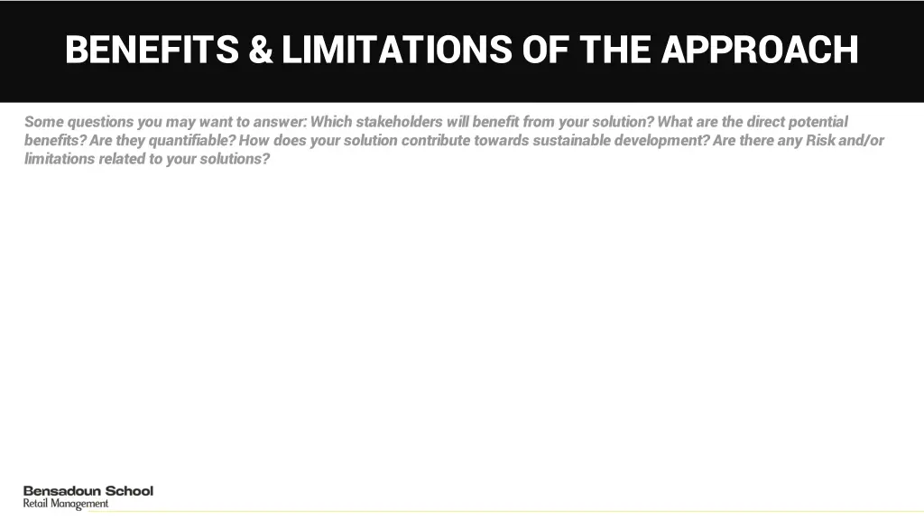 benefits limitations of the approach