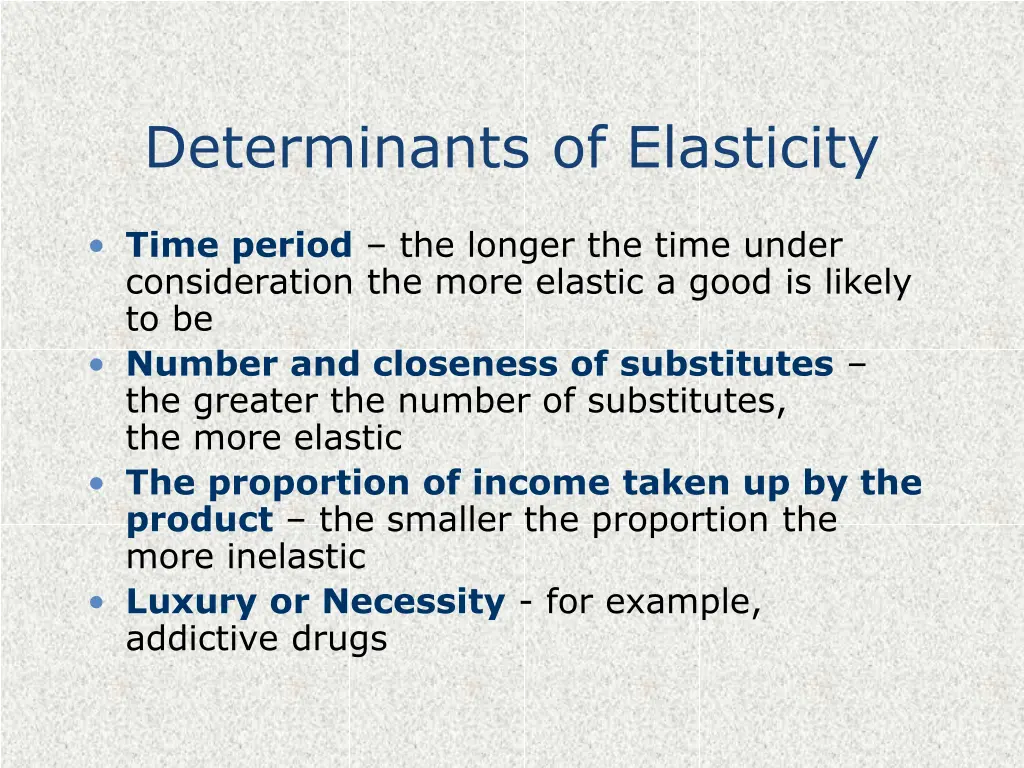determinants of elasticity