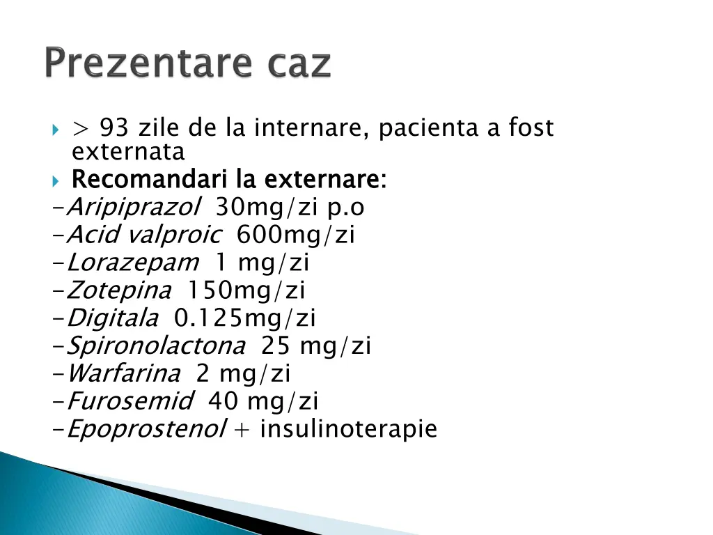 93 zile de la internare pacienta a fost externata
