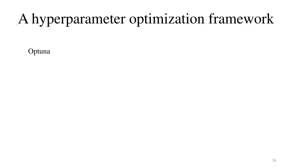 a hyperparameter optimization framework