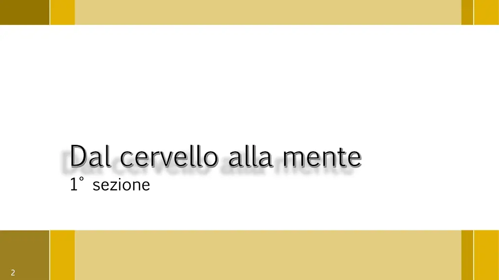 dal cervello alla mente 1 sezione