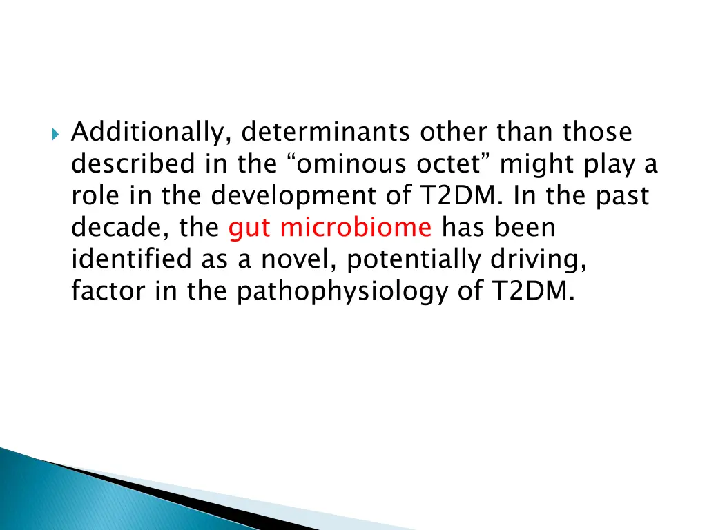 additionally determinants other than those
