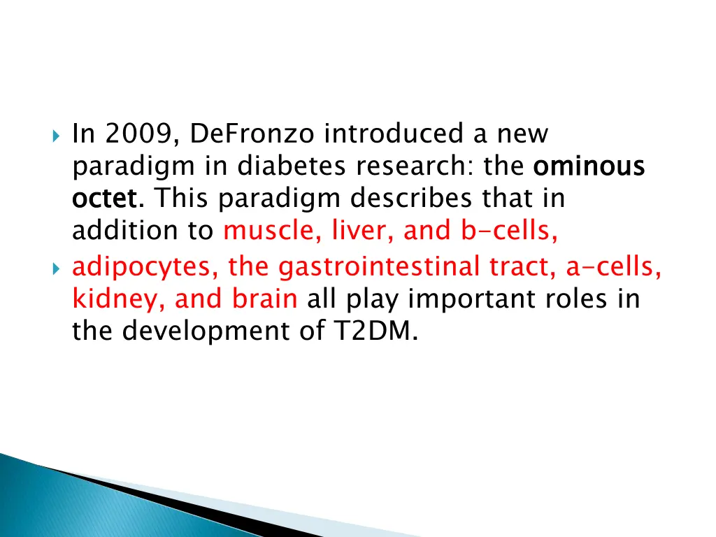 in 2009 defronzo introduced a new paradigm