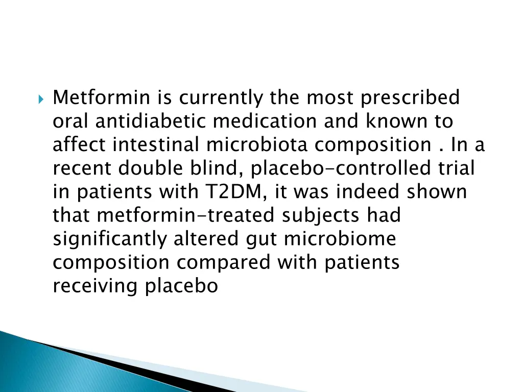 metformin is currently the most prescribed oral