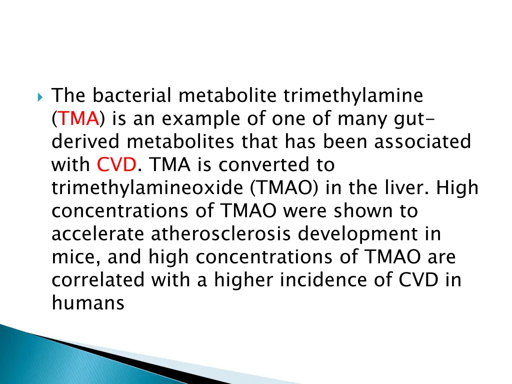 the bacterial metabolite trimethylamine
