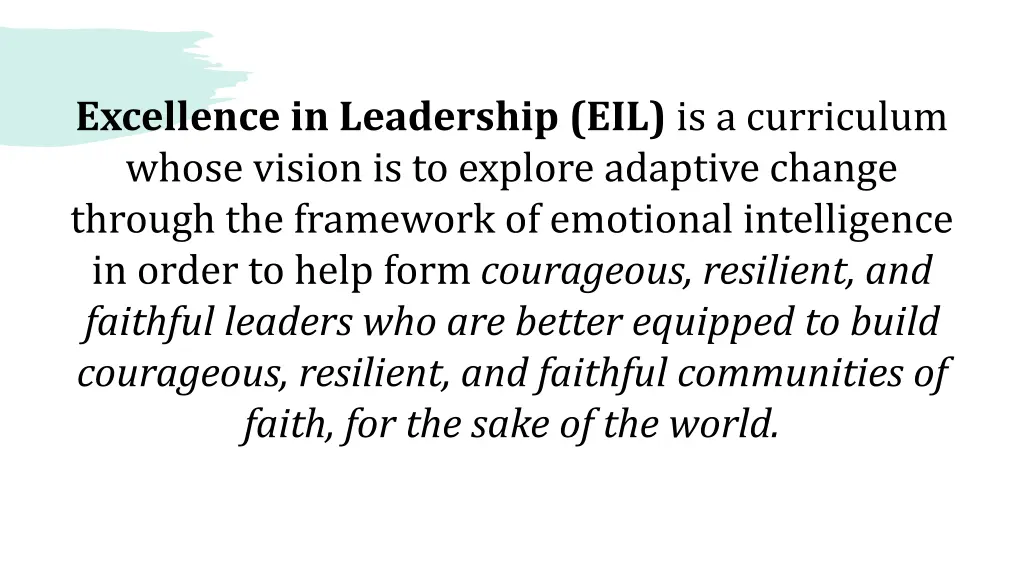 excellence in leadership eil is a curriculum