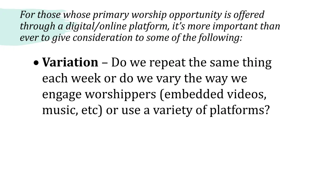 for those whose primary worship opportunity 3