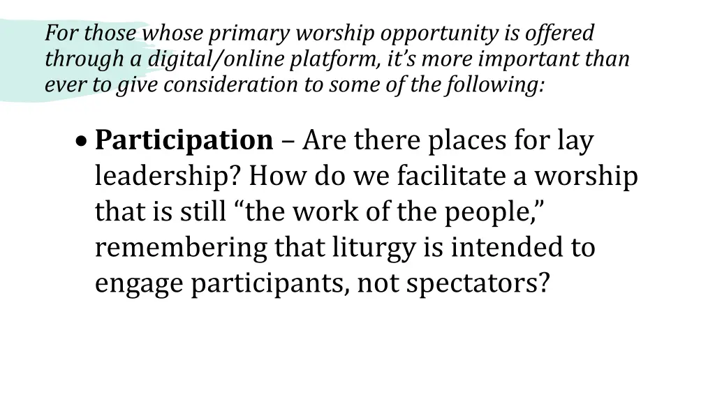 for those whose primary worship opportunity 4