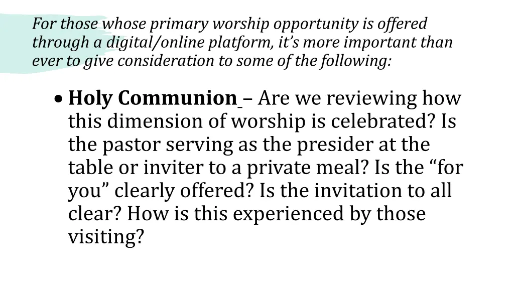 for those whose primary worship opportunity 5