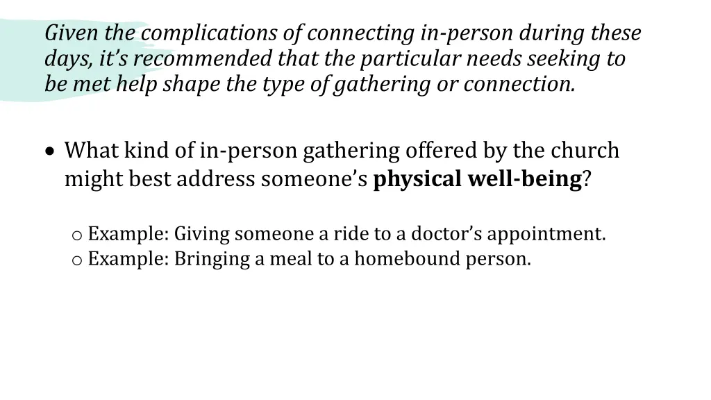 given the complications of connecting in person 1