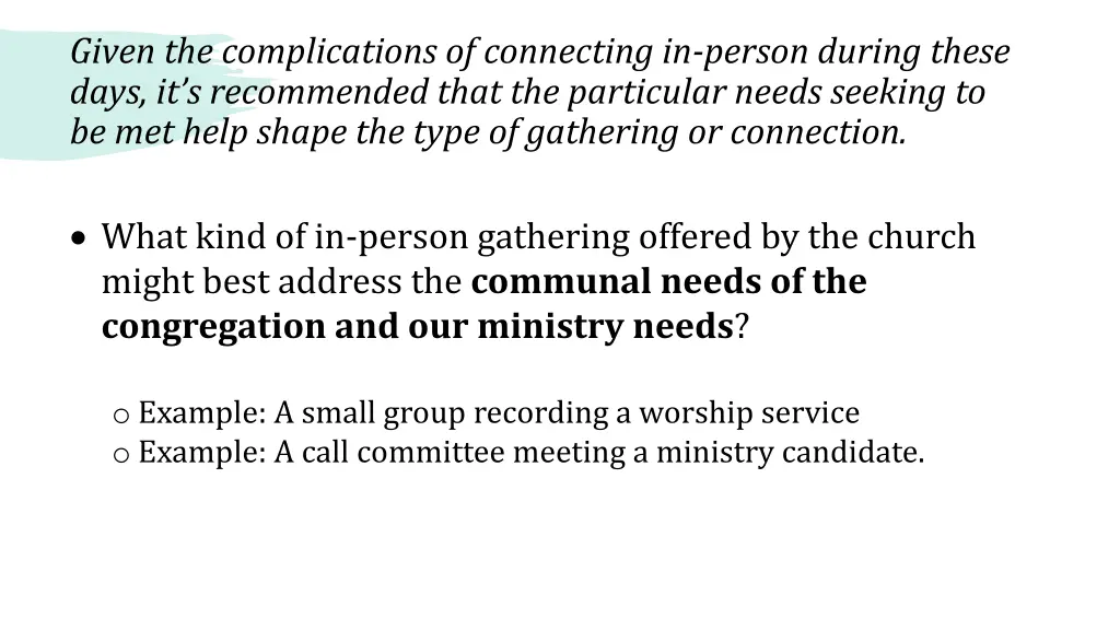 given the complications of connecting in person 2