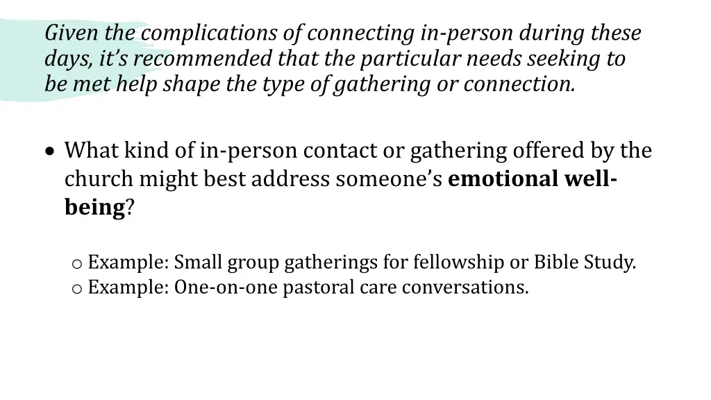 given the complications of connecting in person