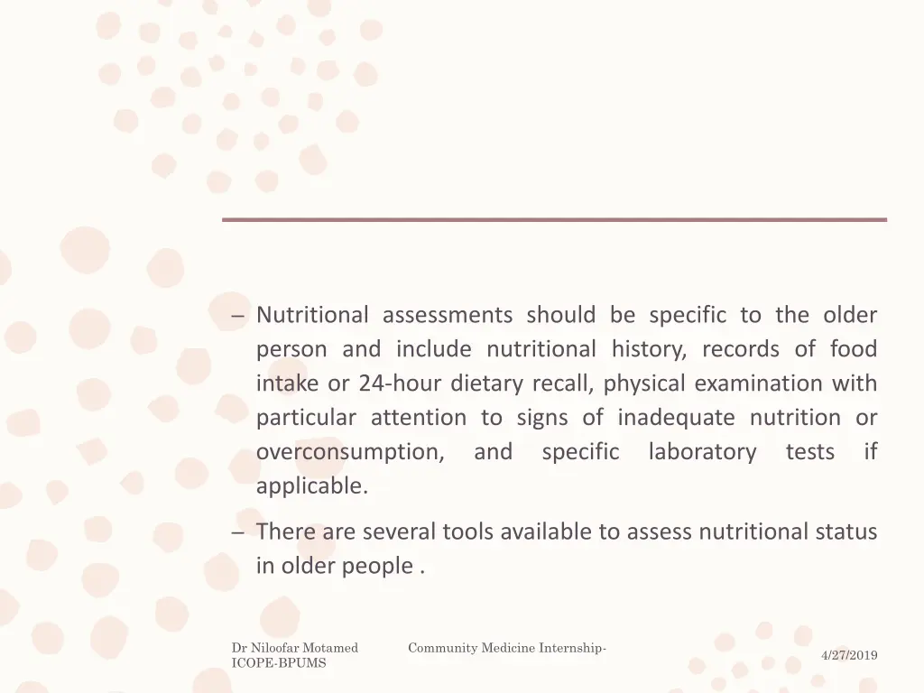 nutritional assessments should be specific
