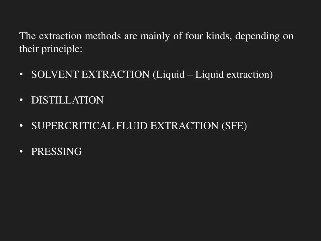 the extraction methods are mainly of four kinds