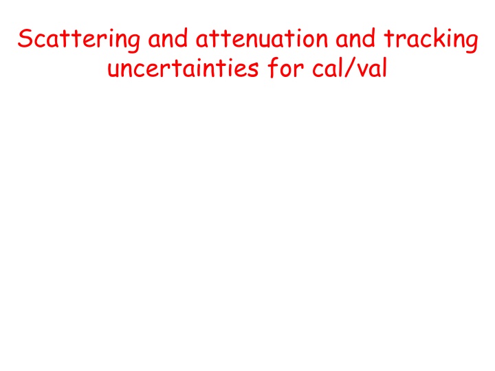 scattering and attenuation and tracking