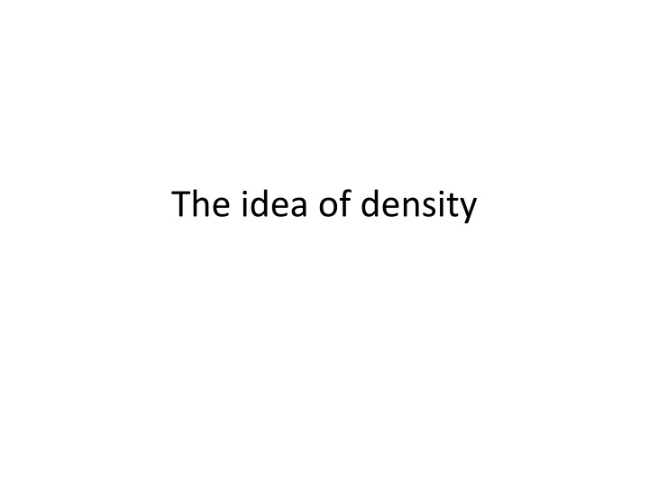 the idea of density