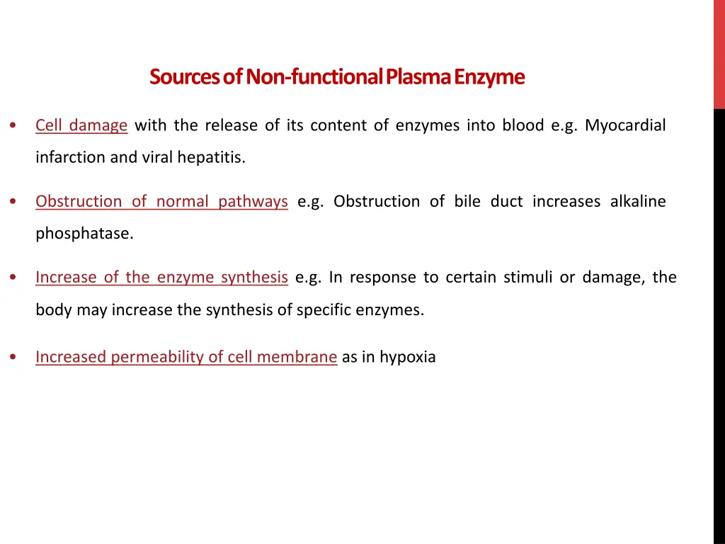 sources of non functional plasma enzyme