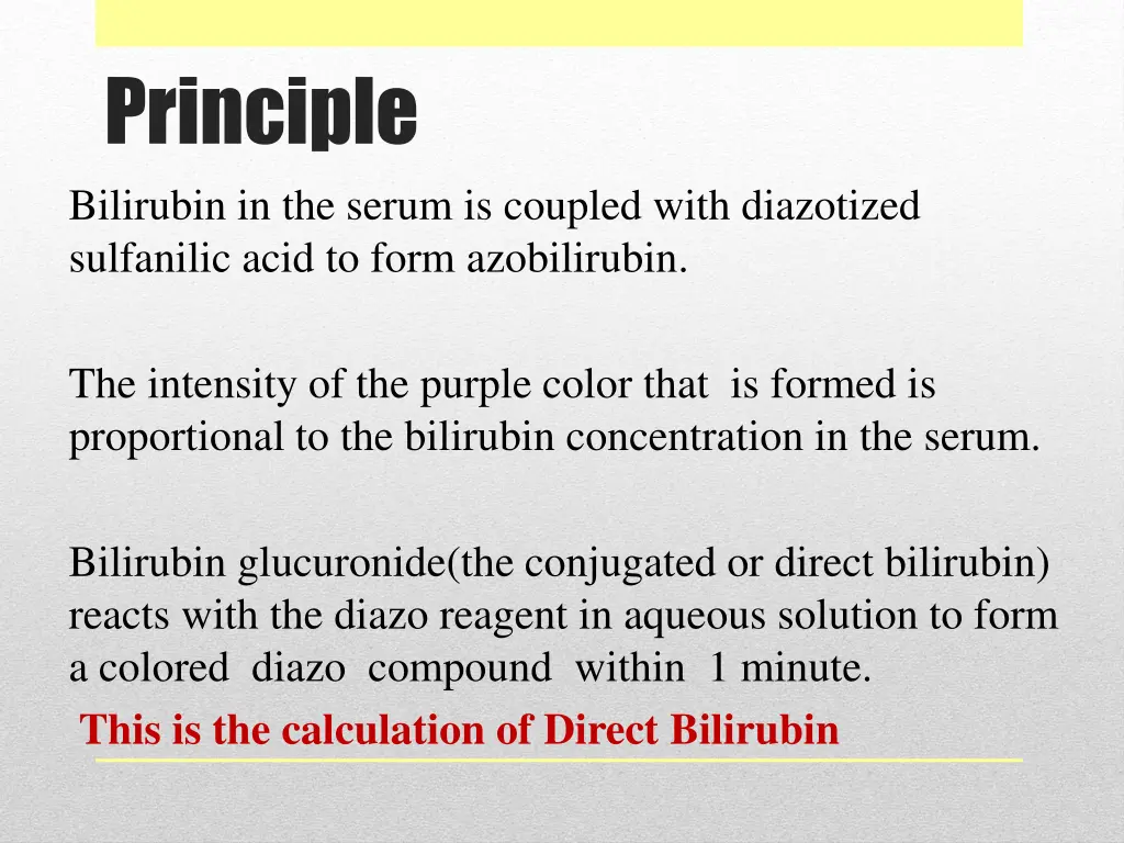 principle bilirubin in the serum is coupled with