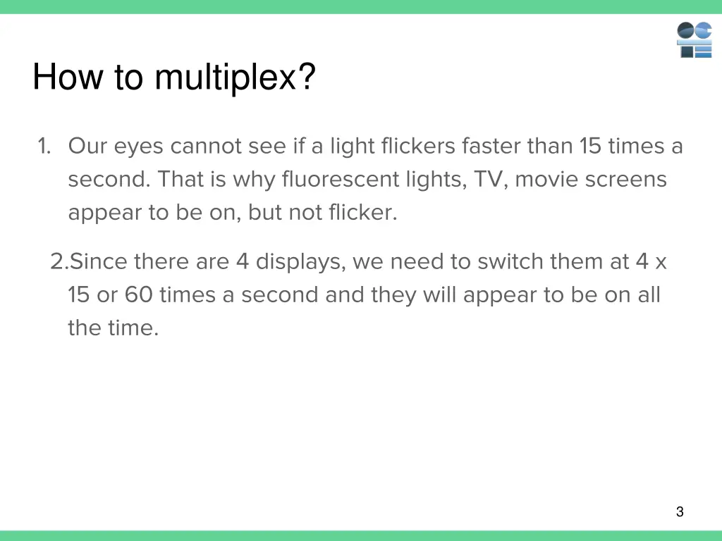 how to multiplex