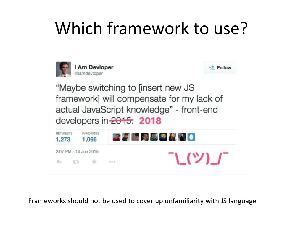 which framework to use