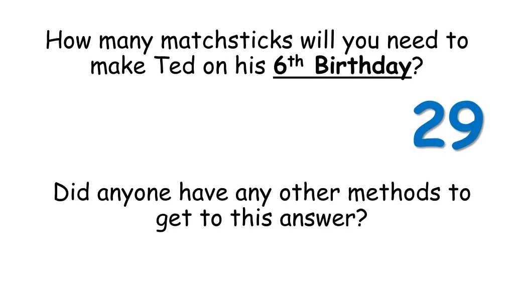 how many matchsticks will you need to make 2