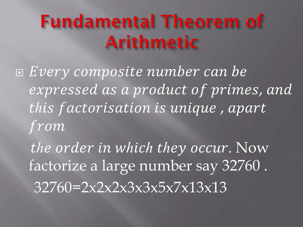 now factorize a large number say 32760 32760