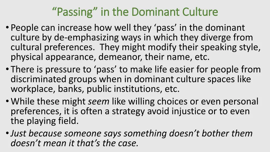 passing in the dominant culture passing