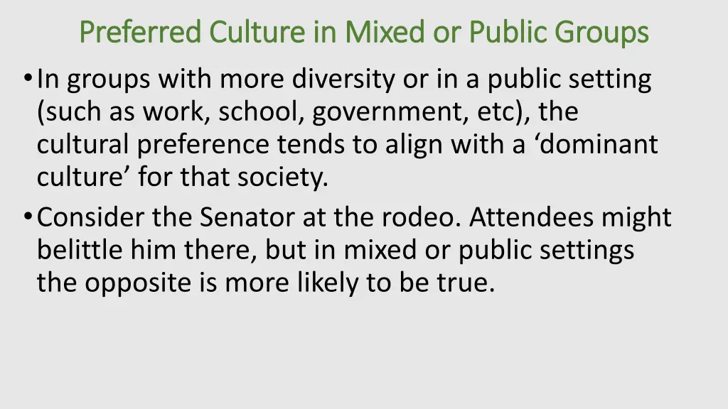 preferred culture in mixed or public groups